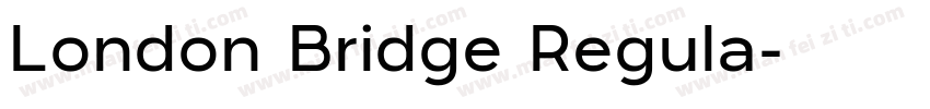 London Bridge Regula字体转换
